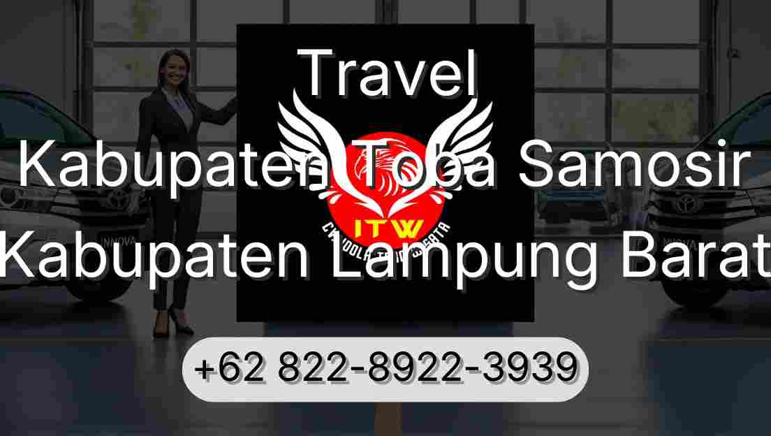Travel Kabupaten Toba Samosir Kabupaten Lampung Barat
