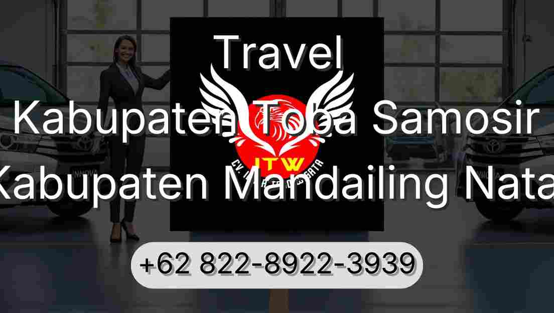 Travel Kabupaten Toba Samosir Kabupaten Mandailing Natal