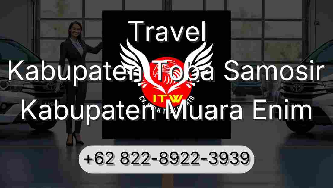 Travel Kabupaten Toba Samosir Kabupaten Muara Enim