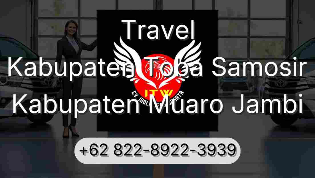 Travel Kabupaten Toba Samosir Kabupaten Muaro Jambi