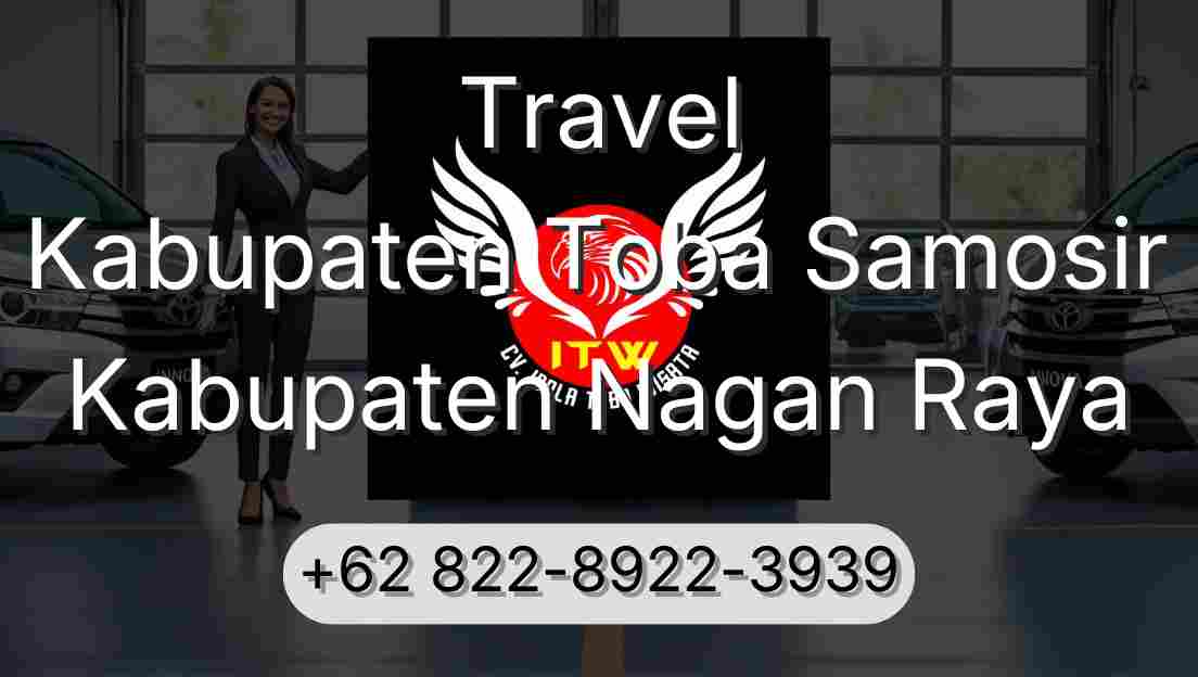 Travel Kabupaten Toba Samosir Kabupaten Nagan Raya