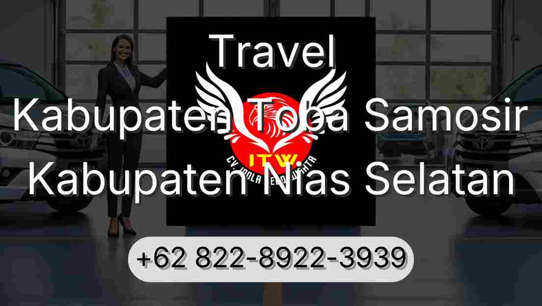 Travel Kabupaten Toba Samosir Kabupaten Nias Selatan