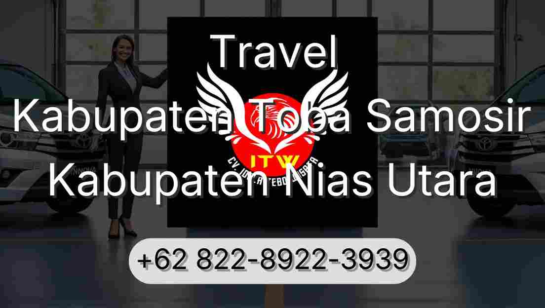 Travel Kabupaten Toba Samosir Kabupaten Nias Utara