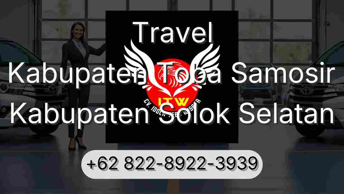 Travel Kabupaten Toba Samosir Kabupaten Solok Selatan