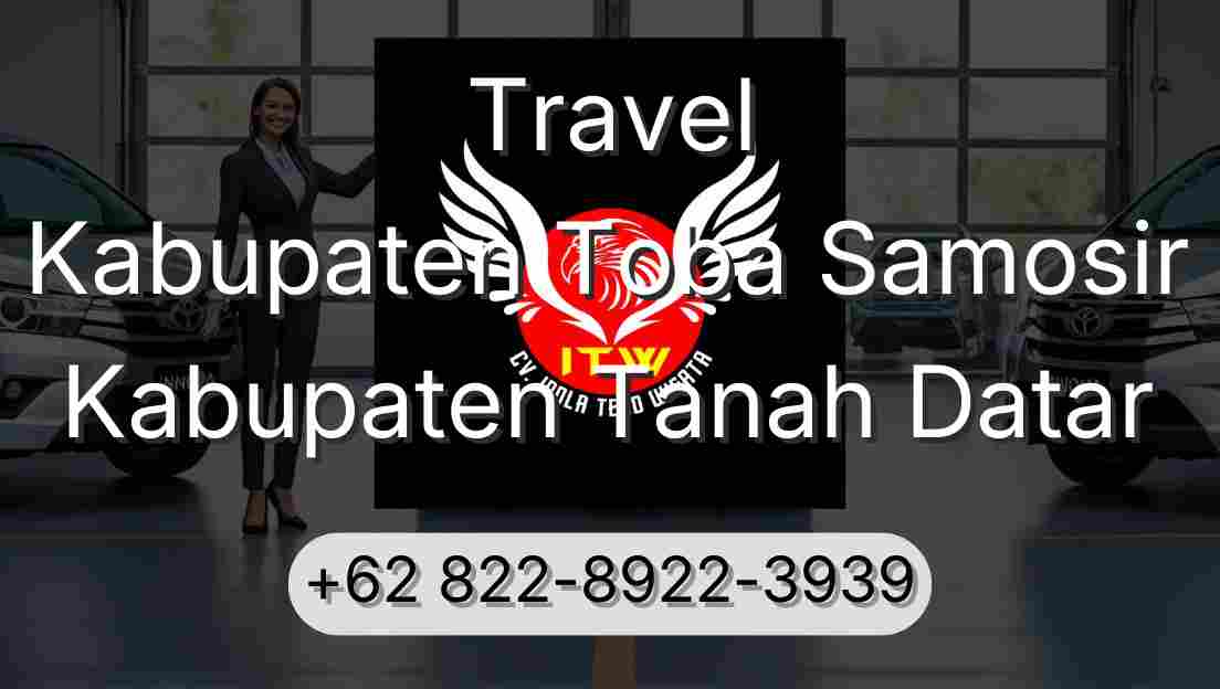 Travel Kabupaten Toba Samosir Kabupaten Tanah Datar