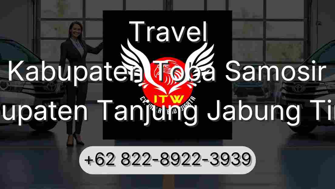 Travel Kabupaten Toba Samosir Kabupaten Tanjung Jabung Timur
