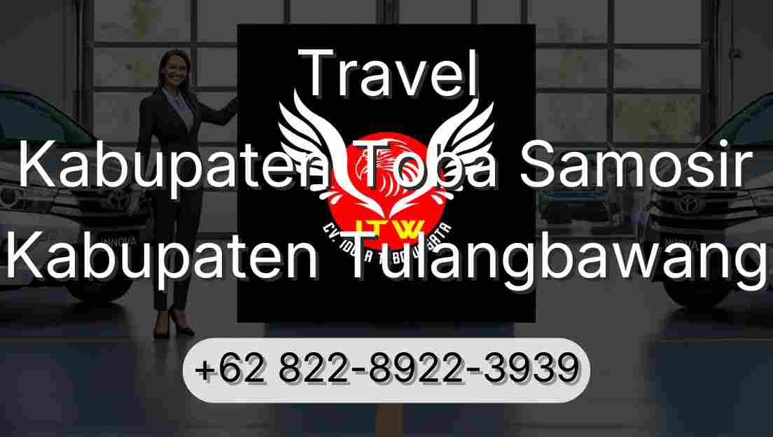Travel Kabupaten Toba Samosir Kabupaten Tulangbawang