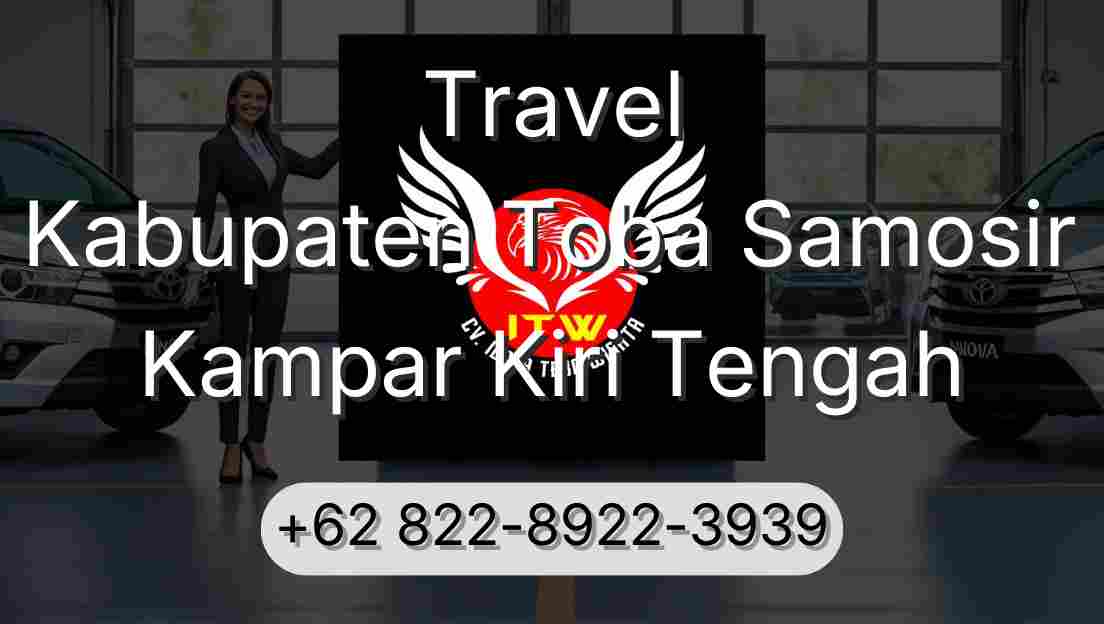 Travel Kabupaten Toba Samosir Kampar Kiri Tengah
