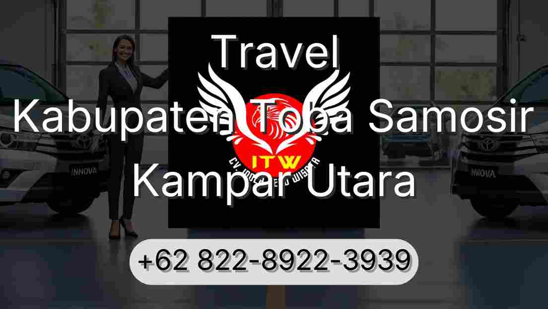 Travel Kabupaten Toba Samosir Kampar Utara