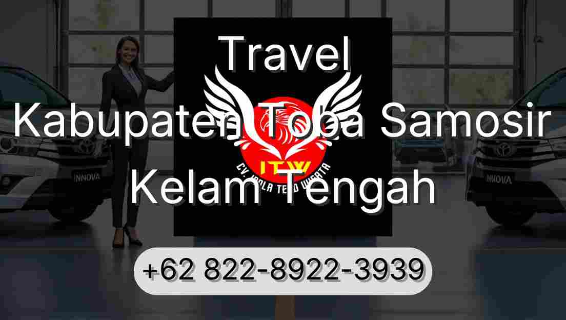 Travel Kabupaten Toba Samosir Kelam Tengah