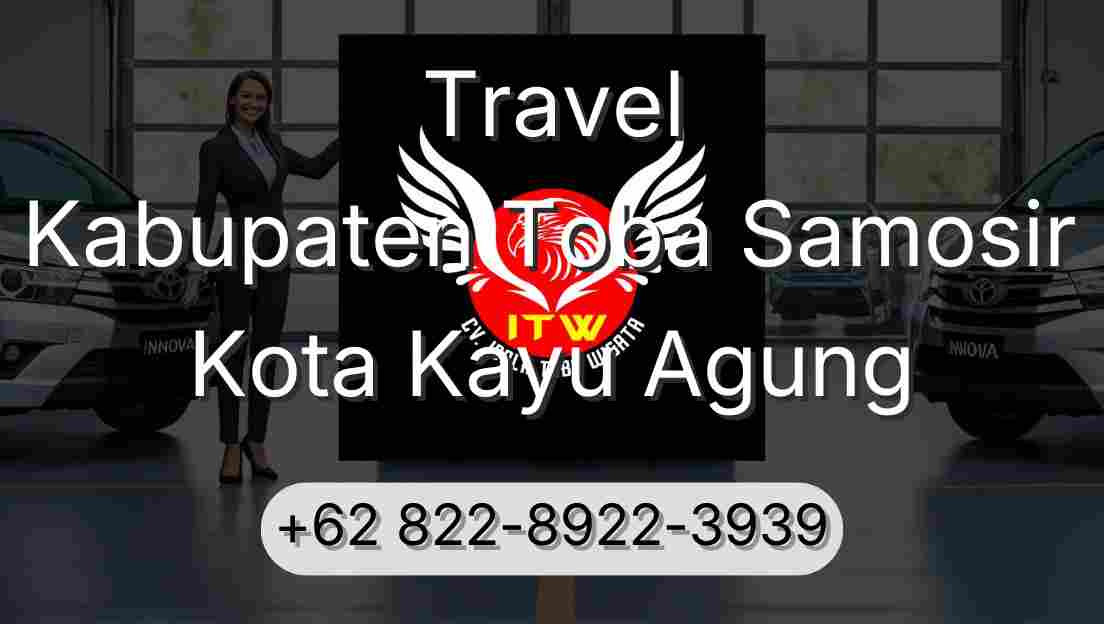 Travel Kabupaten Toba Samosir Kota Kayu Agung