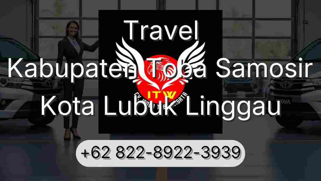 Travel Kabupaten Toba Samosir Kota Lubuk Linggau