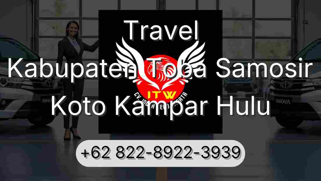 Travel Kabupaten Toba Samosir Koto Kampar Hulu