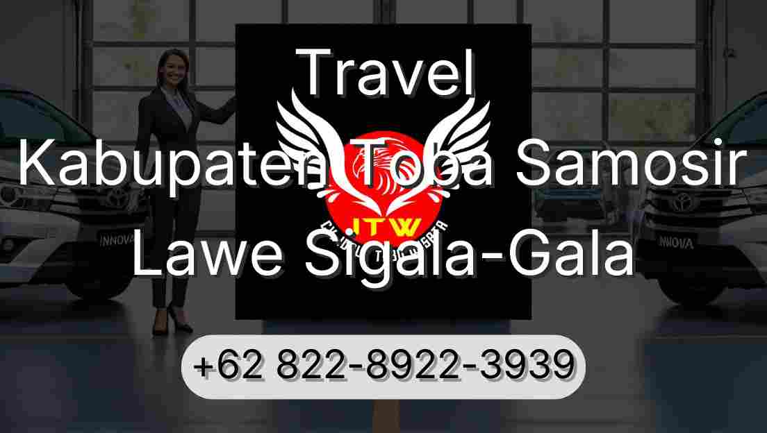Travel Kabupaten Toba Samosir Lawe Sigala-Gala
