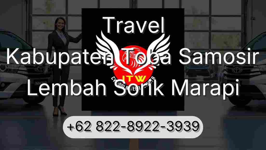 Travel Kabupaten Toba Samosir Lembah Sorik Marapi