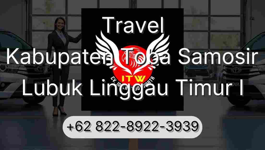 Travel Kabupaten Toba Samosir Lubuk Linggau Timur I