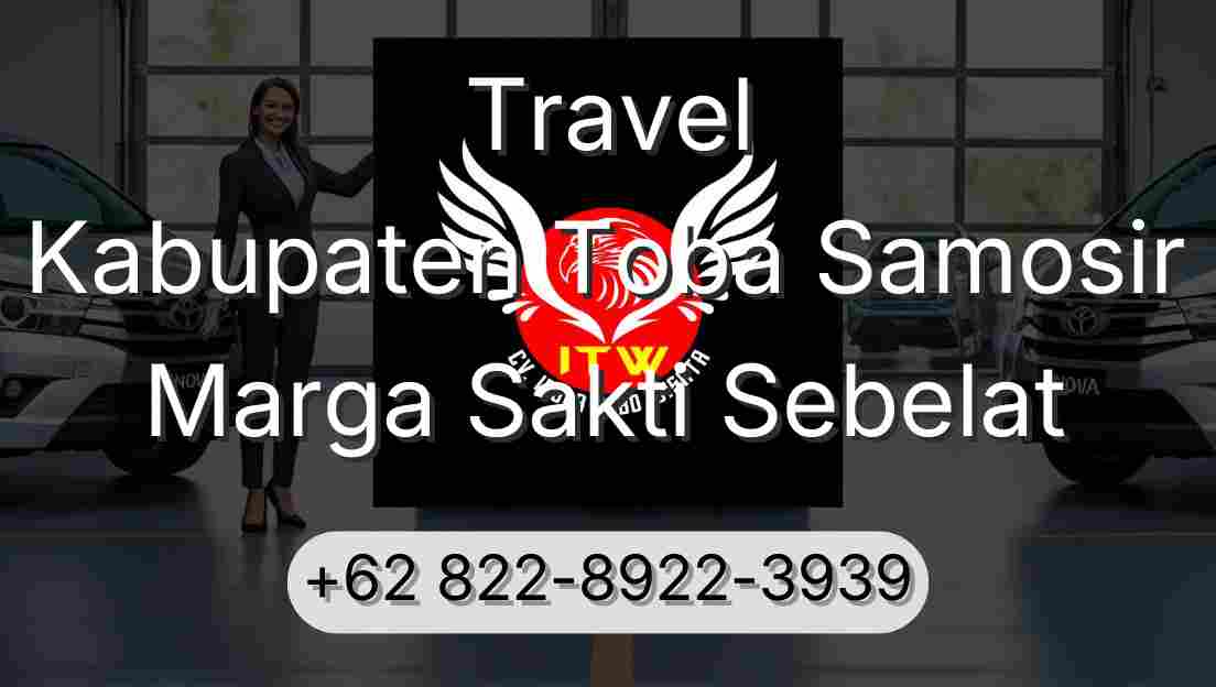 Travel Kabupaten Toba Samosir Marga Sakti Sebelat