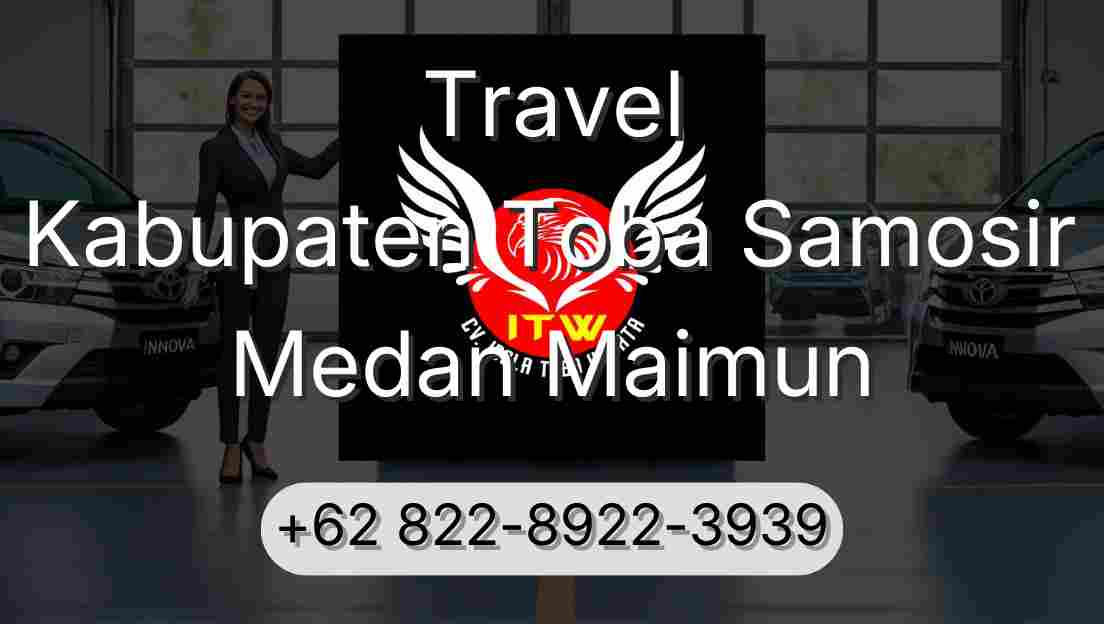 Travel Kabupaten Toba Samosir Medan Maimun