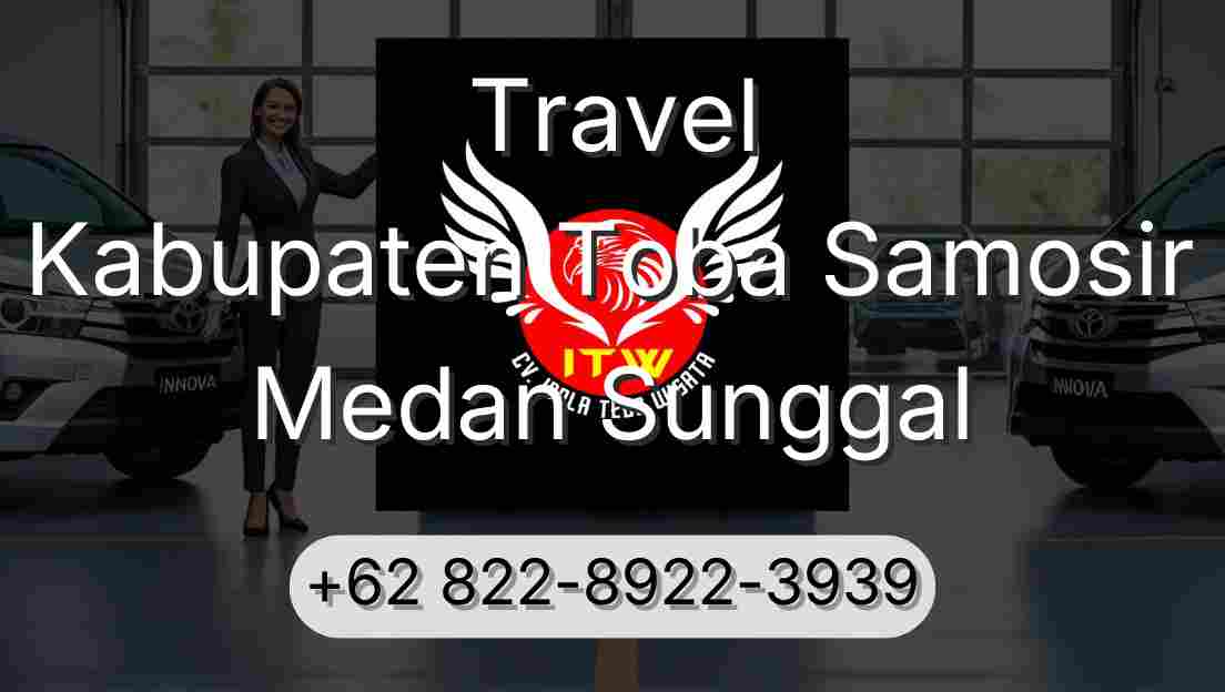 Travel Kabupaten Toba Samosir Medan Sunggal