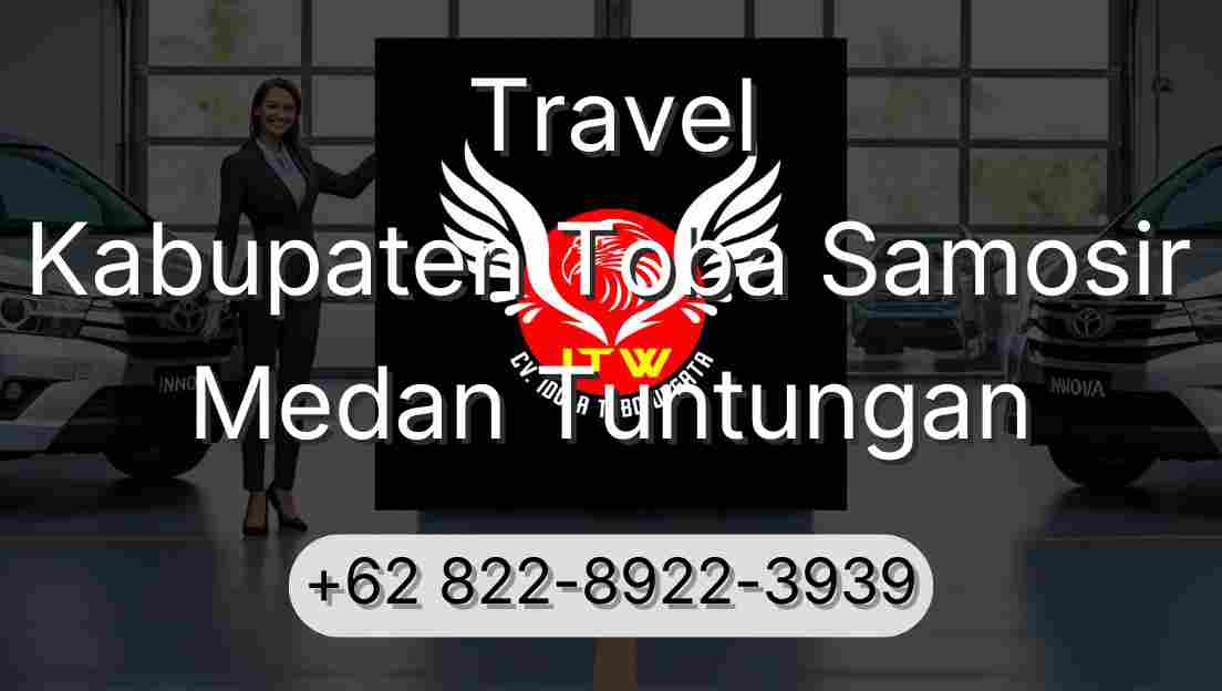 Travel Kabupaten Toba Samosir Medan Tuntungan