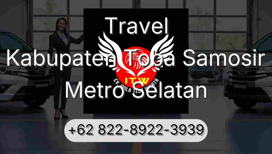 Travel Kabupaten Toba Samosir Metro Selatan