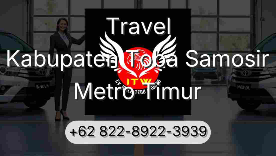 Travel Kabupaten Toba Samosir Metro Timur