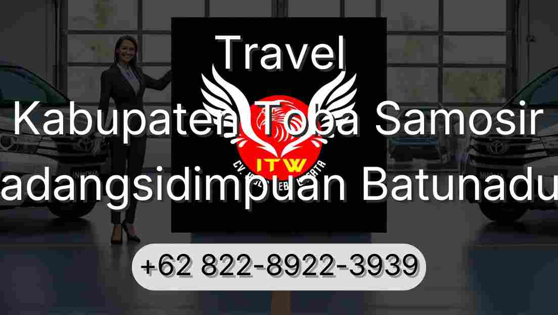 Travel Kabupaten Toba Samosir Padangsidimpuan Batunadua