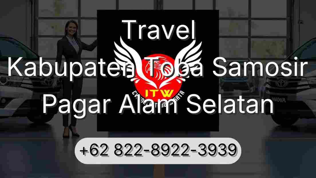 Travel Kabupaten Toba Samosir Pagar Alam Selatan