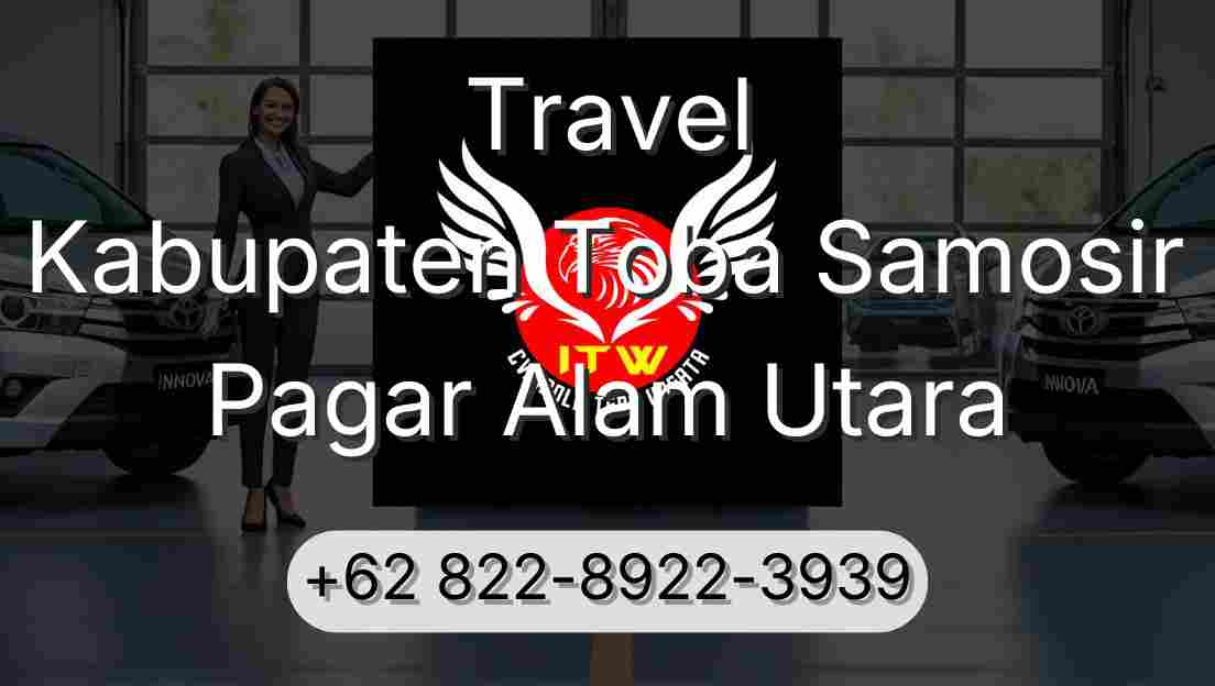 Travel Kabupaten Toba Samosir Pagar Alam Utara