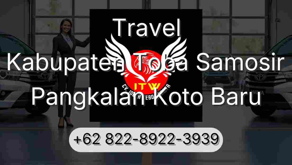 Travel Kabupaten Toba Samosir Pangkalan Koto Baru