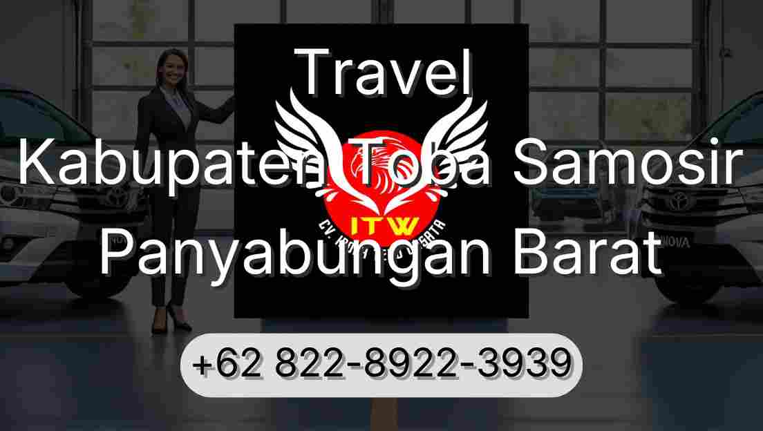 Travel Kabupaten Toba Samosir Panyabungan Barat