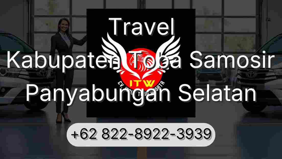 Travel Kabupaten Toba Samosir Panyabungan Selatan