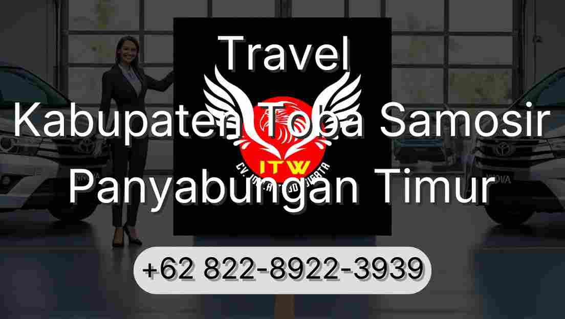 Travel Kabupaten Toba Samosir Panyabungan Timur