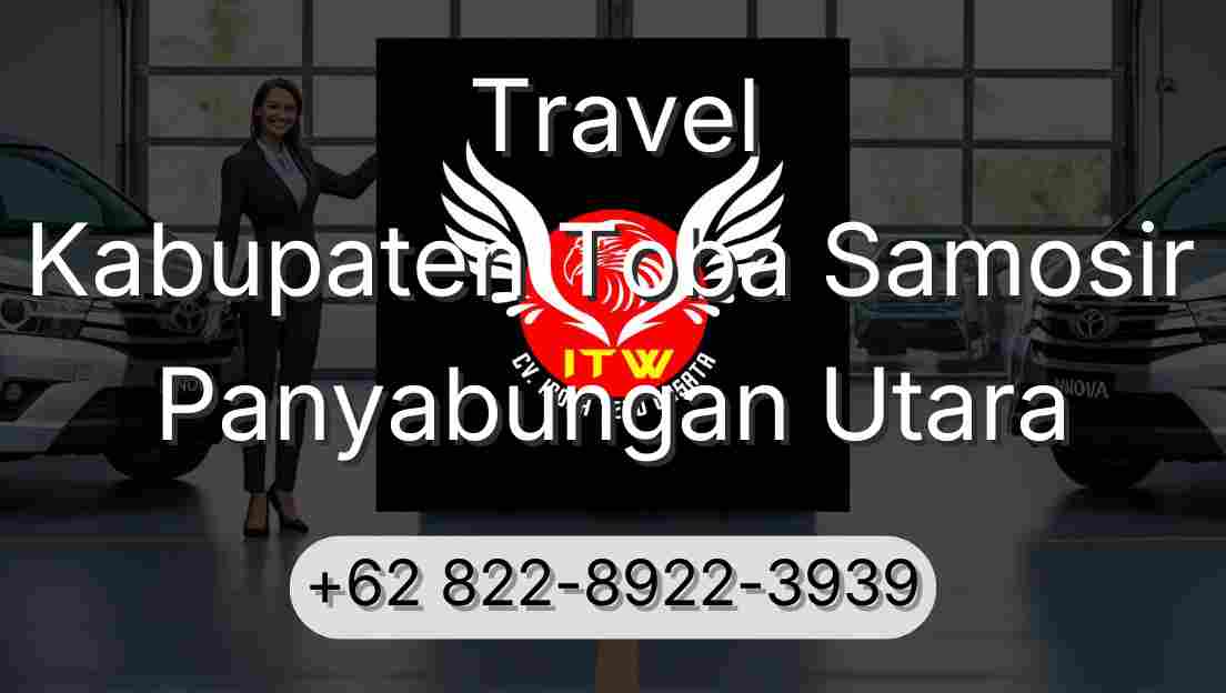Travel Kabupaten Toba Samosir Panyabungan Utara