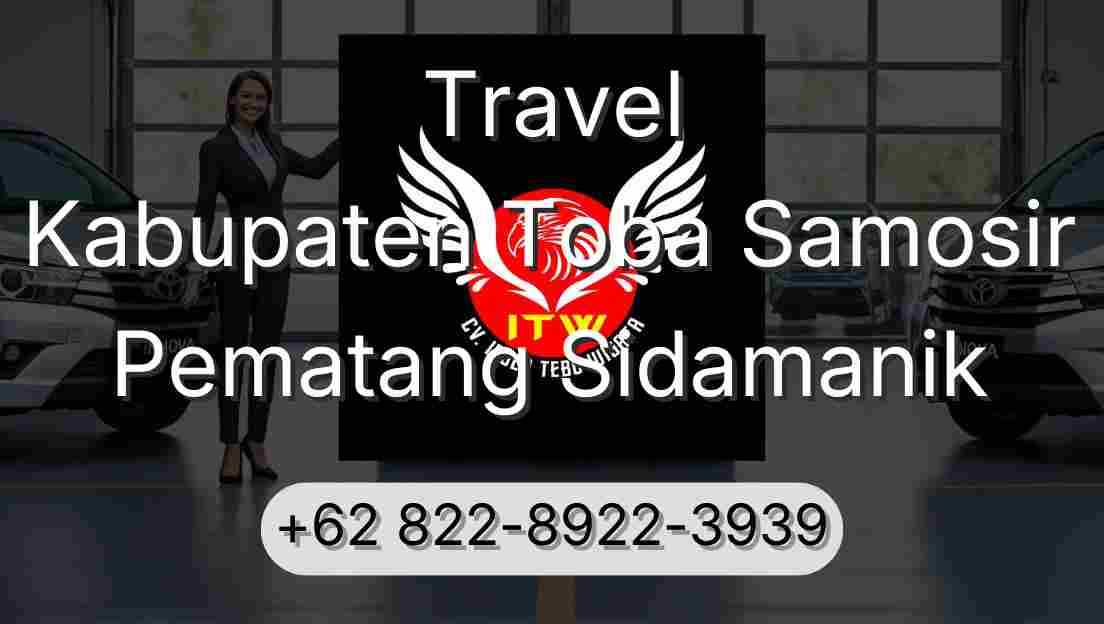 Travel Kabupaten Toba Samosir Pematang Sidamanik