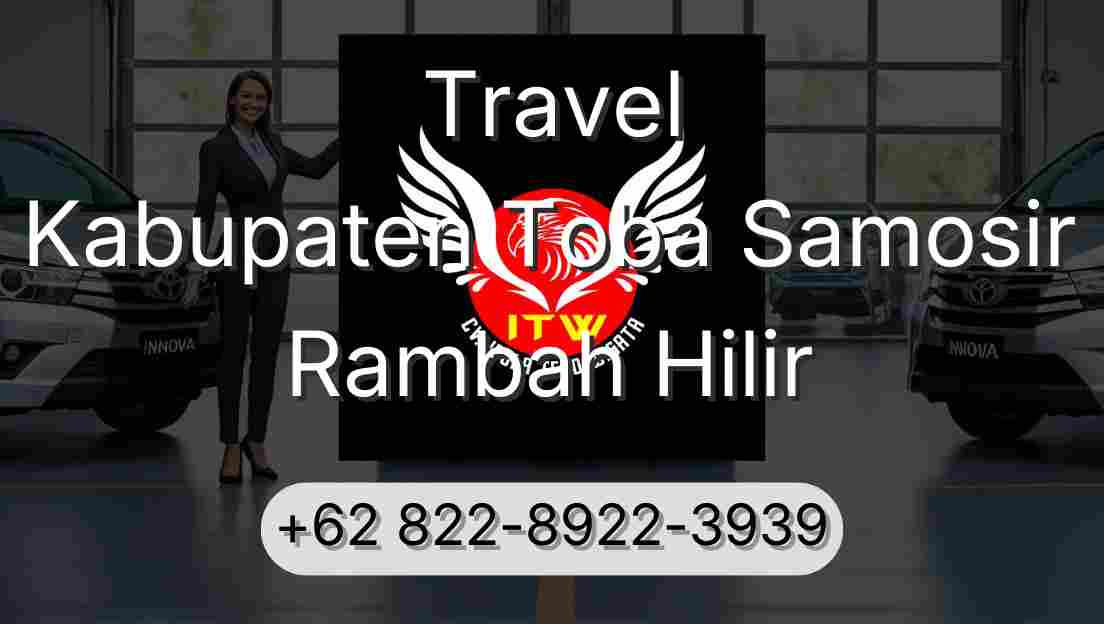 Travel Kabupaten Toba Samosir Rambah Hilir