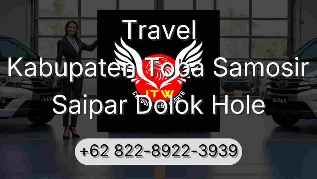 Travel Kabupaten Toba Samosir Saipar Dolok Hole