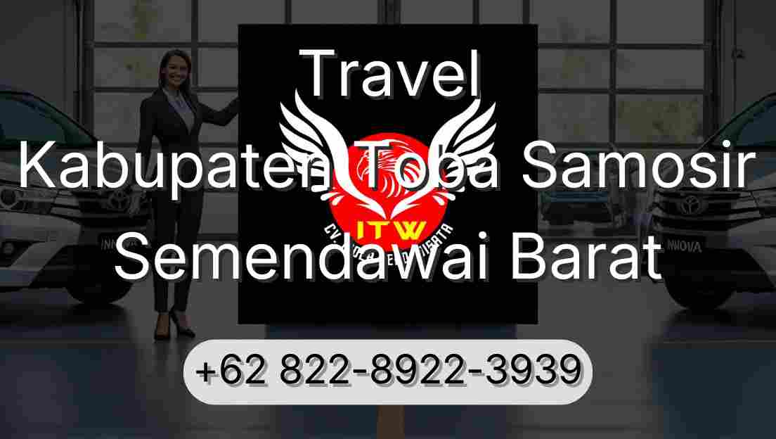 Travel Kabupaten Toba Samosir Semendawai Barat