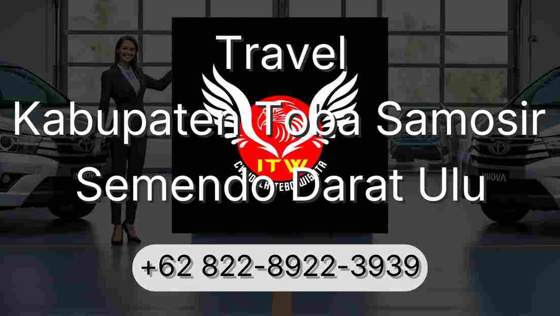 Travel Kabupaten Toba Samosir Semendo Darat Ulu