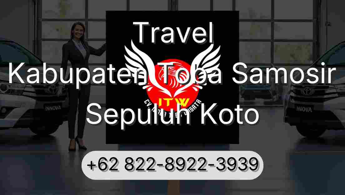 Travel Kabupaten Toba Samosir Sepuluh Koto
