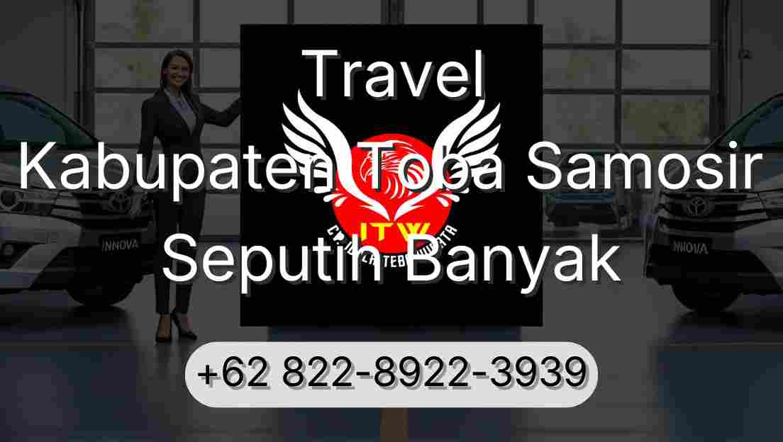 Travel Kabupaten Toba Samosir Seputih Banyak