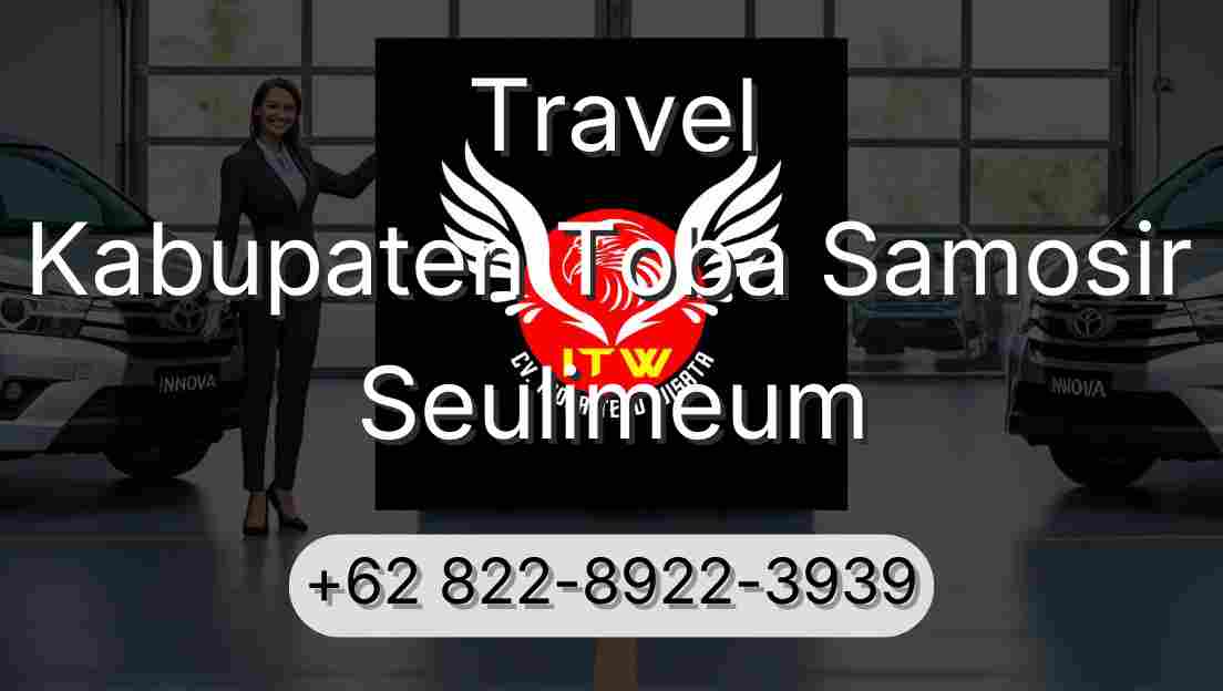 Travel Kabupaten Toba Samosir Seulimeum