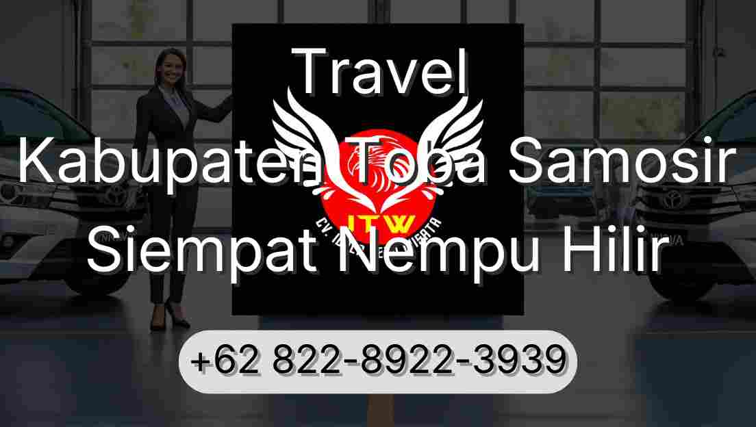 Travel Kabupaten Toba Samosir Siempat Nempu Hilir