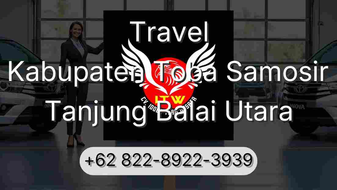Travel Kabupaten Toba Samosir Tanjung Balai Utara