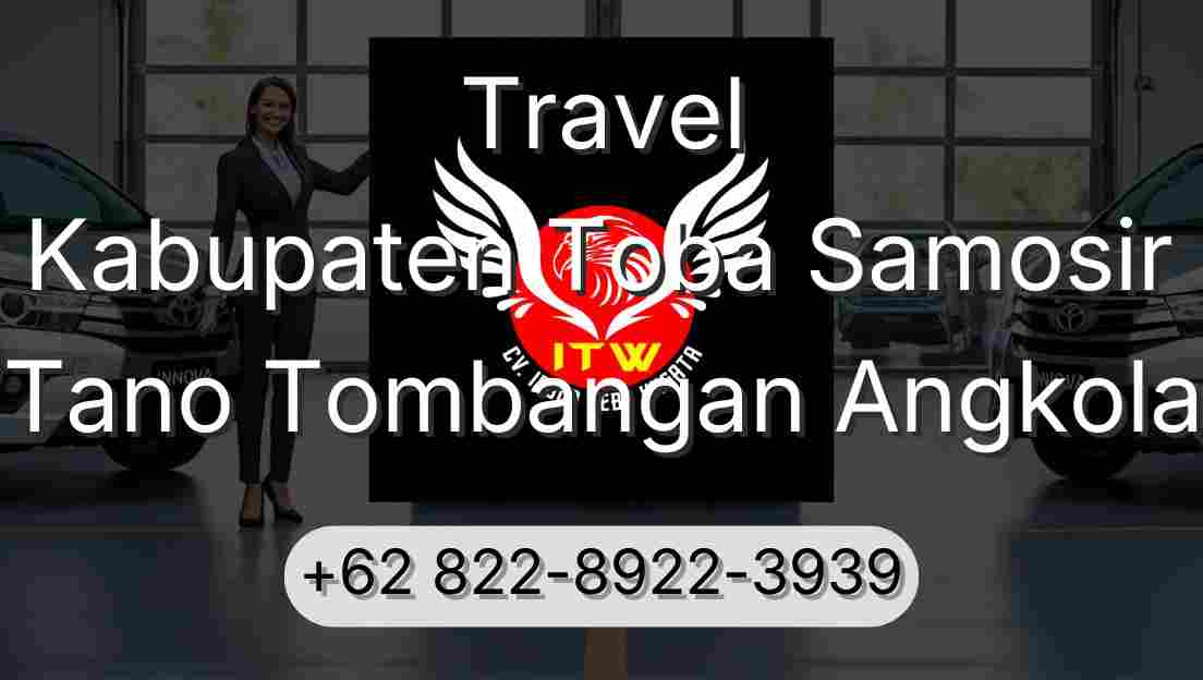 Travel Kabupaten Toba Samosir Tano Tombangan Angkola