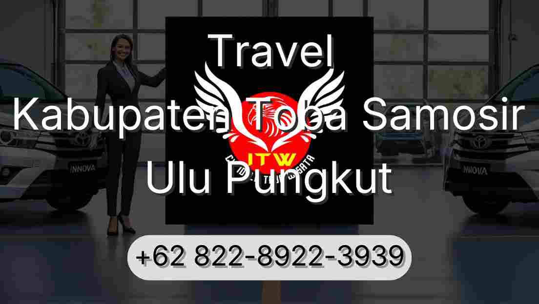 Travel Kabupaten Toba Samosir Ulu Pungkut