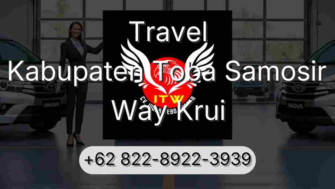 Travel Kabupaten Toba Samosir Way Krui