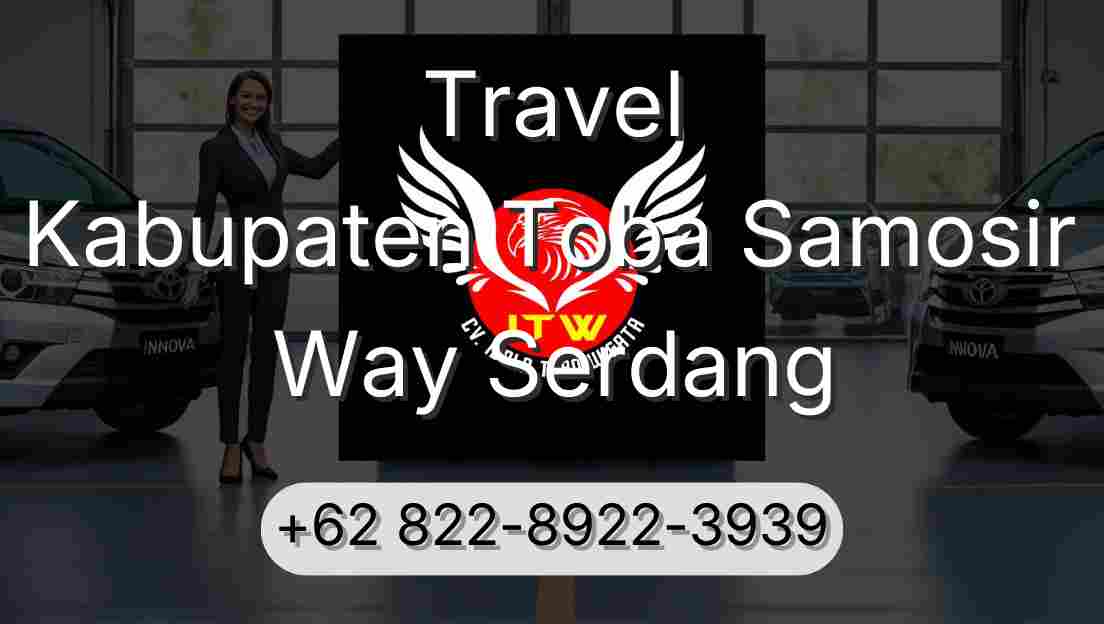Travel Kabupaten Toba Samosir Way Serdang
