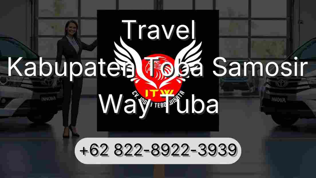 Travel Kabupaten Toba Samosir Way Tuba