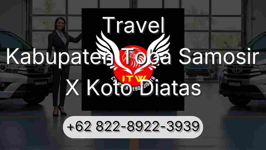 Travel Kabupaten Toba Samosir X Koto Diatas
